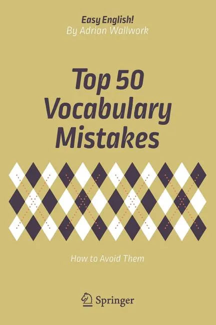 Top 50 Vocabulary Mistakes: How to Avoid Them - Paperback