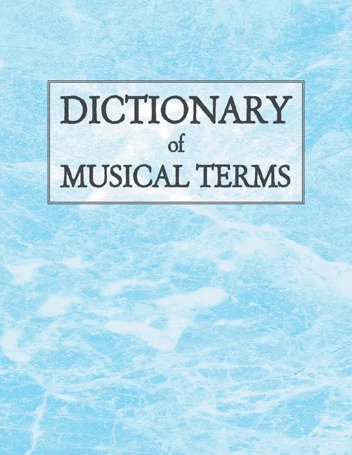 Dictionary of Musical Terms - Paperback