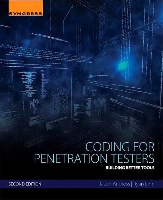 Coding for Penetration Testers: Building Better Tools - Paperback