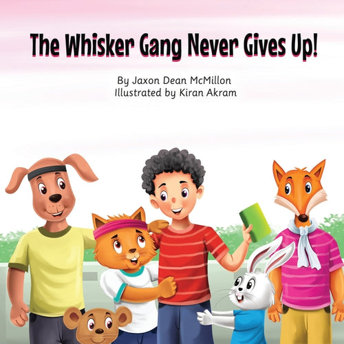 The Whisker Gang Never Gives Up! - Paperback