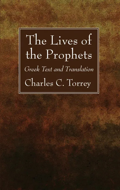 The Lives of the Prophets: Greek Text and Translation - Paperback