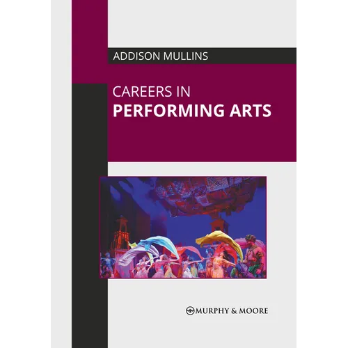 Careers in Performing Arts - Hardcover