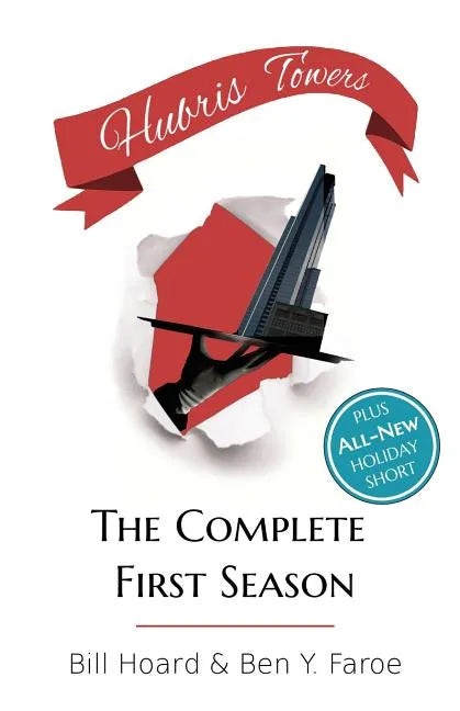 Hubris Towers: The Complete First Season - Paperback