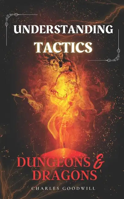 Understanding Tactics in Dungeons & Dragons - Paperback