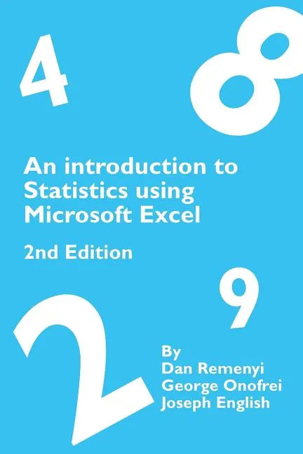 An Introduction to Statistics using Microsoft Excel 2nd Edition - Paperback
