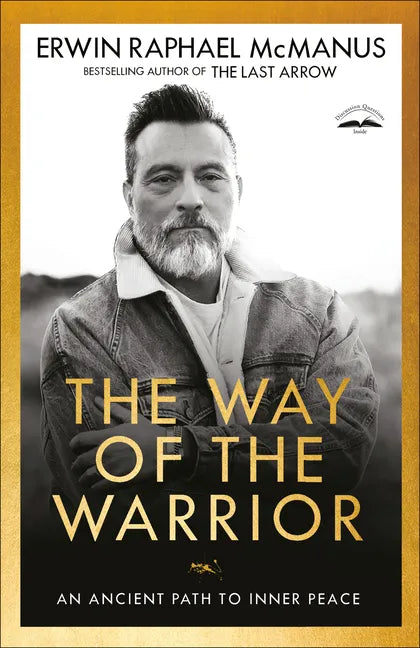 The Way of the Warrior: An Ancient Path to Inner Peace - Paperback