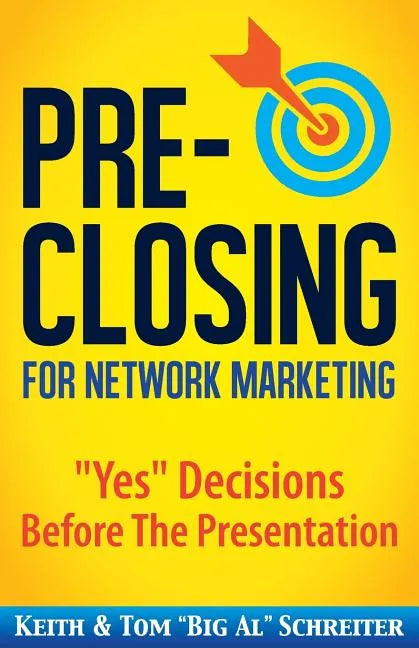 Pre-Closing for Network Marketing: 