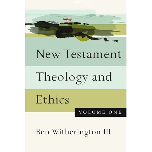 New Testament Theology and Ethics - Paperback