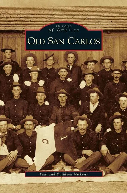 Old San Carlos - Hardcover