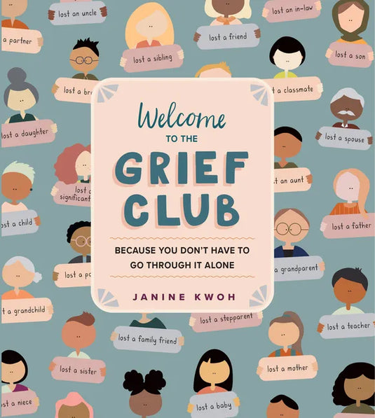 Welcome to the Grief Club: Because You Don't Have to Go Through It Alone - Hardcover