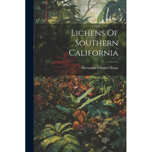 Lichens Of Southern California - Paperback