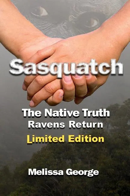 Sasquatch, the Native Truth, Ravens Return - Paperback