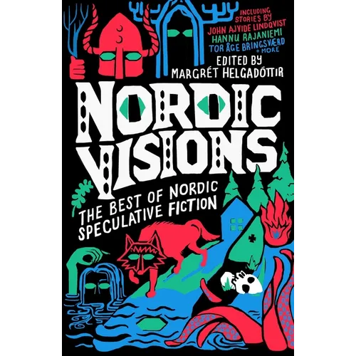 Nordic Visions: The Best of Nordic Speculative Fiction - Paperback
