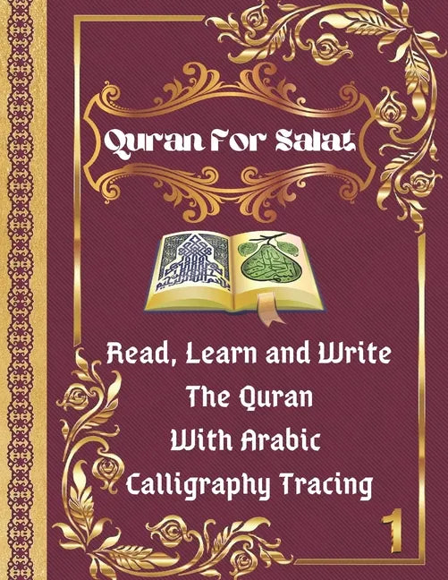 Quran For Salat: Read, Learn and Write The Quran With Arabic calligraphy Tracing: 9 Basic Easy Quranic Surahs, Great Practice Workbook - Paperback