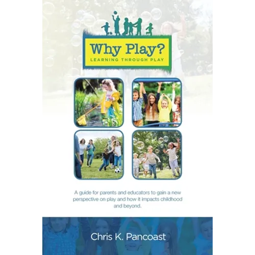 Why Play? Learning Through Play - Paperback