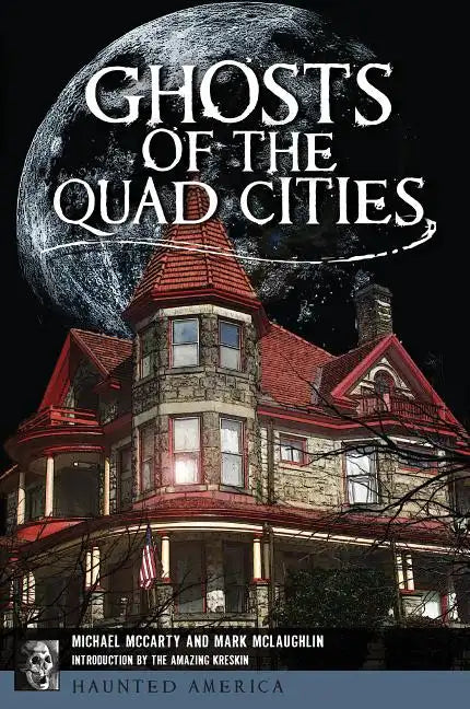 Ghosts of the Quad Cities - Paperback