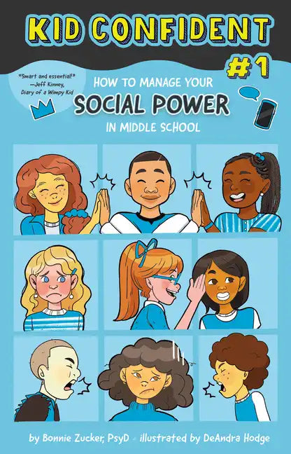 How to Manage Your Social Power in Middle School: Kid Confident Book 1 - Hardcover