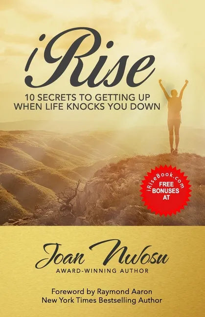 iRise: The 10 Secrets to Getting Up When Life Knocks You Down - Paperback
