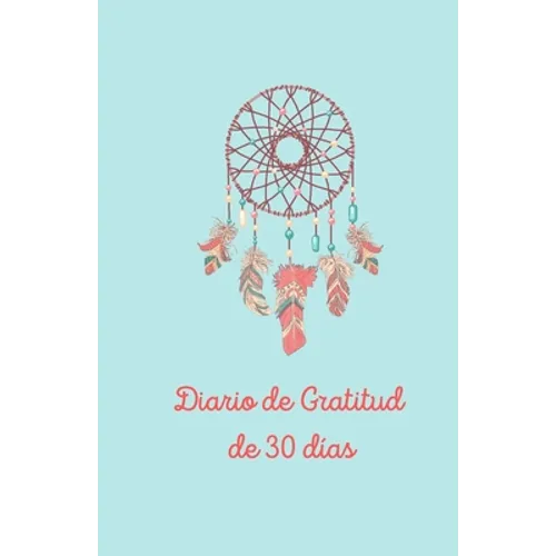 Diario de gratitud de 30 dias - Paperback