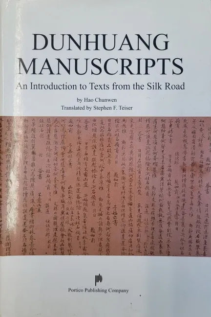 Dunhuang Manuscripts - An Introduction to Texts from the Silk Road - Hardcover
