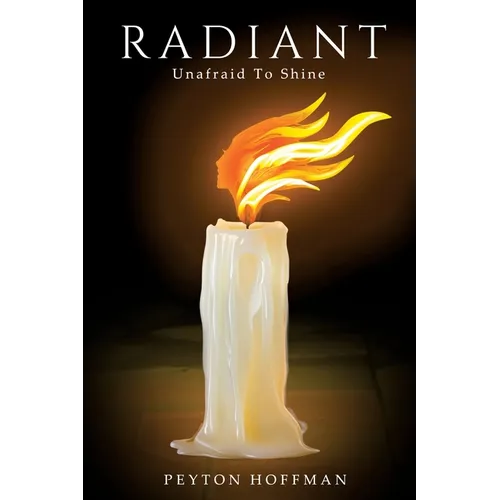 Radiant: Unafraid to Shine - Paperback