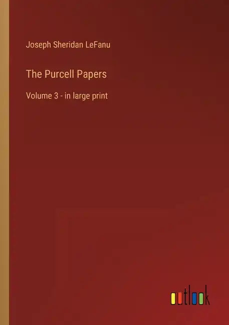 The Purcell Papers: Volume 3 - in large print - Paperback