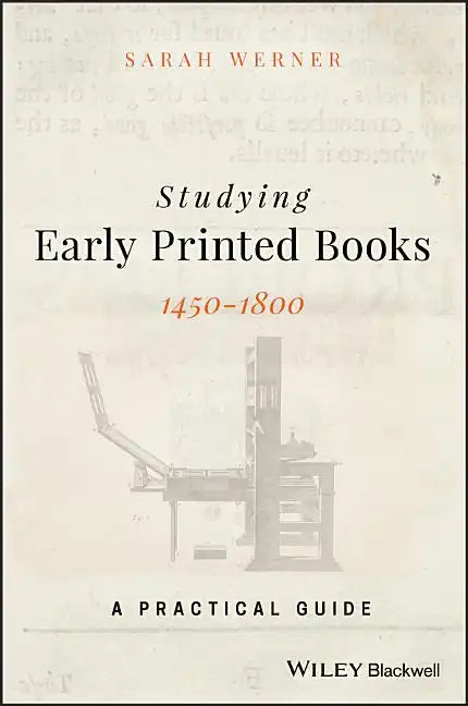 Studying Early Printed Books, 1450-1800: A Practical Guide - Paperback