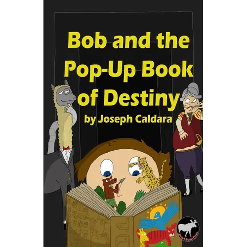 Bob and the Pop-Up Book of Destiny - Paperback