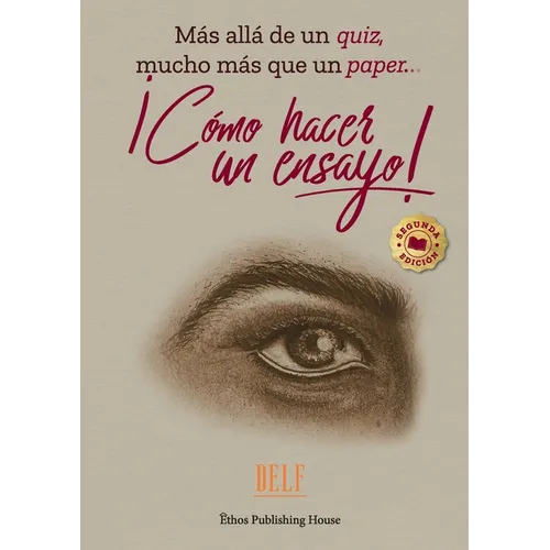 ¡Cómo Hacer Un Ensayo!: Más allá de un quiz, mucho más que un paper... - Paperback