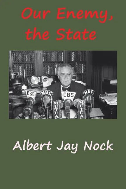 Our Enemy, the State - Paperback