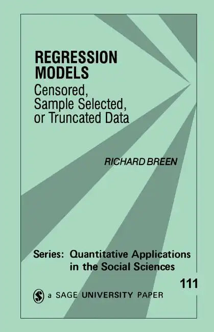 Regression Models: Censored, Sample Selected, or Truncated Data - Paperback