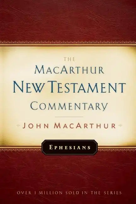 Ephesians MacArthur New Testament Commentary: Volume 20 - Hardcover