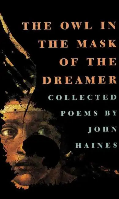 The Owl in the Mask of the Dreamer: Collected Poems - Paperback