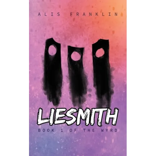 Liesmith: Book 1 of the Wyrd - Paperback