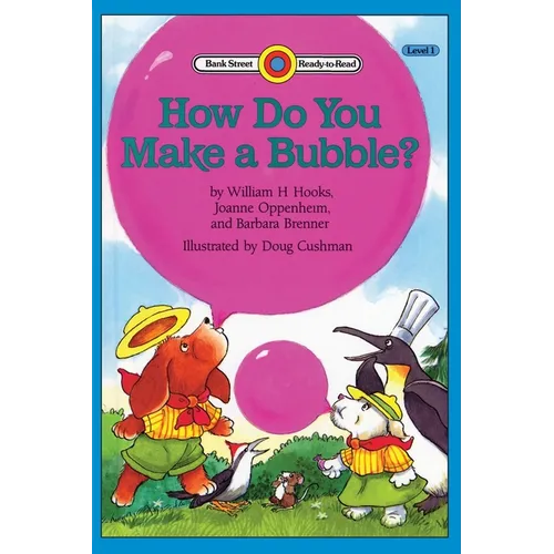 How Do You Make a Bubble?: Level 1 - Paperback