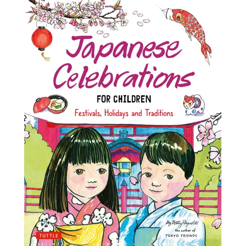 Japanese Celebrations for Children: Festivals, Holidays and Traditions - Hardcover
