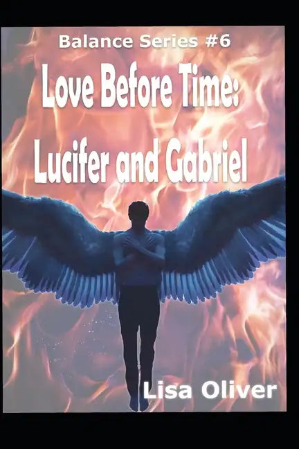 Love Before Time: Lucifer and Gabriel's Story - Paperback