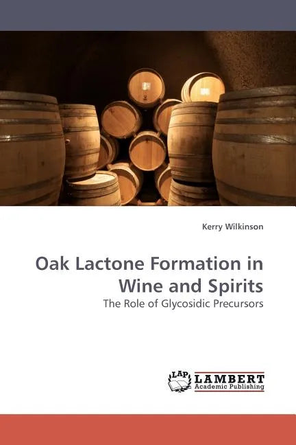 Oak Lactone Formation in Wine and Spirits - Paperback