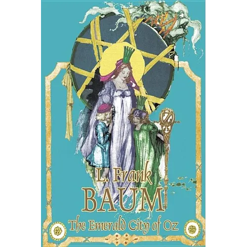 The Emerald City of Oz by L. Frank Baum, Fiction, Fantasy, Fairy Tales, Folk Tales, Legends & Mythology - Hardcover