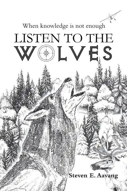 Listen to the Wolves - Paperback