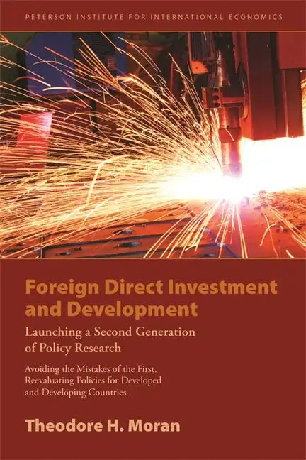 Foreign Direct Investment and Development: Launching a Second Generation of Policy Research - Paperback