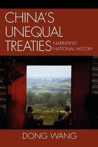 China's Unequal Treaties: Narrating National History - Paperback