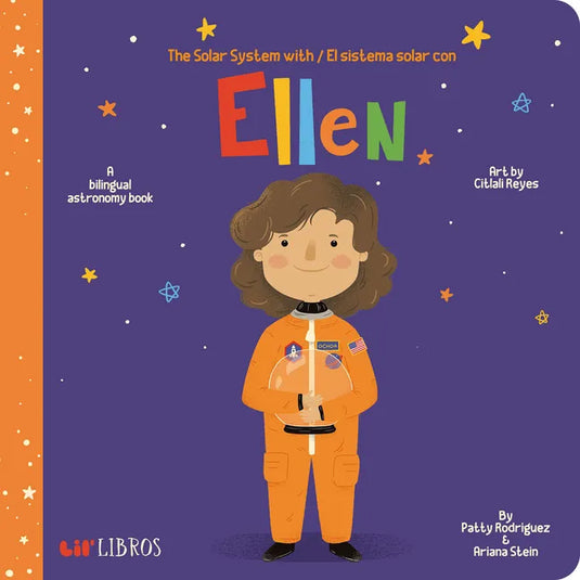 The Solar System with / El Sistema Solar Con Ellen: A Bilingual Astronomy Book - Board Book