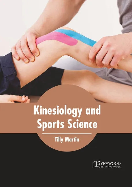 Kinesiology and Sports Science - Hardcover
