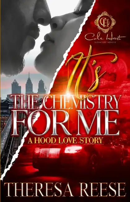It's The Chemistry For Me: A Hood Love Story - Paperback