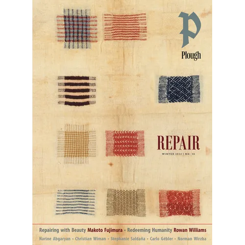 Plough Quarterly No. 38 - Repair - Paperback