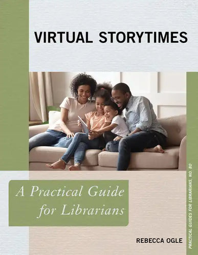 Virtual Storytimes: A Practical Guide for Librarians - Paperback
