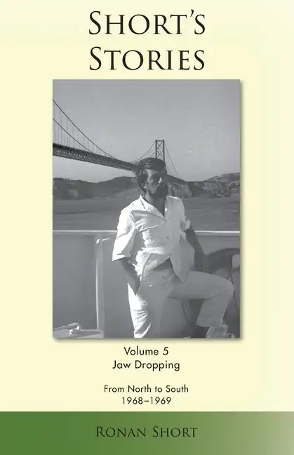 Short's Stories: Jaw Dropping, From North to South, 1968-1969 - Paperback