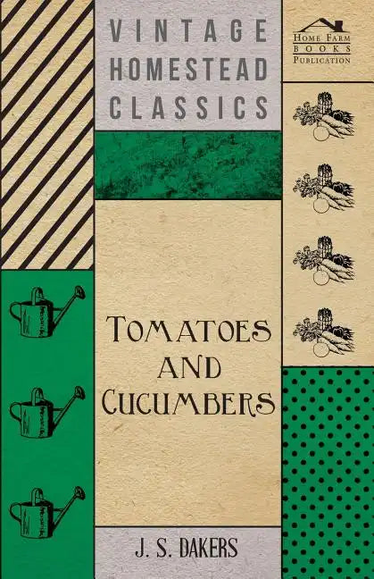 Tomatoes And Cucumbers - Paperback