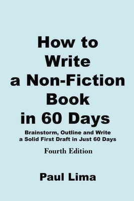 How to Write a Non-fiction Book in 60 Days - Paperback